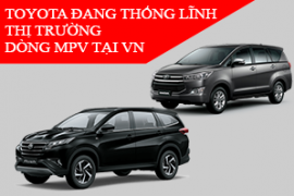 Toyota đang thống lĩnh phân khúc xe đa dụng tại thị trường Việt Nam