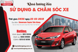 “F5” kiến thức sử dụng và chăm sóc xe ô tô cùng Toyota Tiền Giang