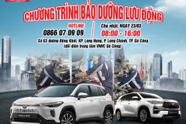 CHƯƠNG TRÌNH BẢO DƯỠNG LƯU ĐỘNG TẠI TP GÒ CÔNG