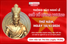 TOYOTA TIỀN GIANG THÔNG BÁO LỊCH NGHỈ GIỖ TỔ HÙNG VƯƠNG NĂM 2024