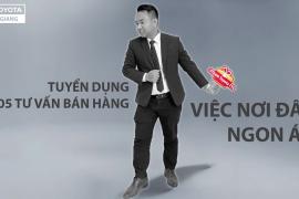 TOYOTA TIỀN GIANG TUYỂN DỤNG 5 TƯ VẤN BÁN HÀNG