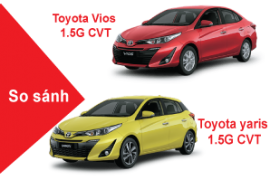 So sánh hai phiên bản Toyota Yaris 1.5 G CVT và Toyota Vios 1.5G CVT