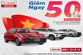 TOYOTA TIỀN GIANG CHÍNH THỨC GIẢM 50% LỆ PHÍ TRƯỚC BẠ ĐẾN HẾT NĂM 2023