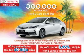 Toyota Tiền Giang thông báo chương trình ưu đãi dành cho xe Corolla Altis từ ngày 05/07/2019