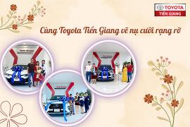 CÙNG TOYOTA TIỀN GIANG VẼ NỤ CƯỜI RẠNG RỠ