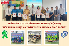 NHÂN VIÊN TOYOTA TIỀN GIANG THAM DỰ HỘI NGHỊ TƯ VẤN PHÁP LUẬT VÀ TUYÊN TRUYỀN AN TOÀN GIAO THÔNG