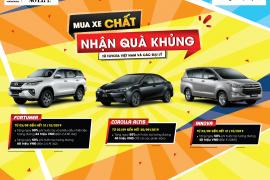 Toyota Tiền Giang thông báo chương trình khuyến mãi “Mua xe chất nhận quà khủng”