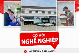 CƠ HỘI NGHỀ NGHIỆP - TRỞ THÀNH MỘT PHẦN CỦA ĐỘI NGŨ TOYOTA TIỀN GIANG