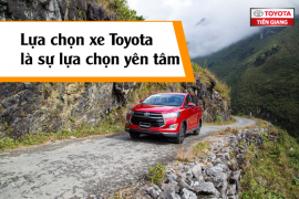 Lựa chọn xe Toyota là sự lựa chọn yên tâm