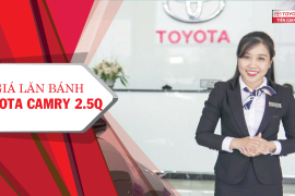 Giá lăn bánh Toyota Camry 2.5Q tại Toyota Tiền Giang