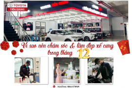 VÌ SAO NÊN CHĂM SÓC VÀ LÀM ĐẸP XE ĐÓN TẾT TRONG THÁNG 12 NÀY?